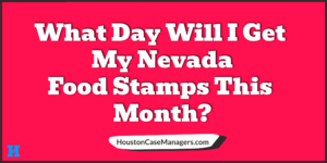 Nevada food stamp deposit schedule this month