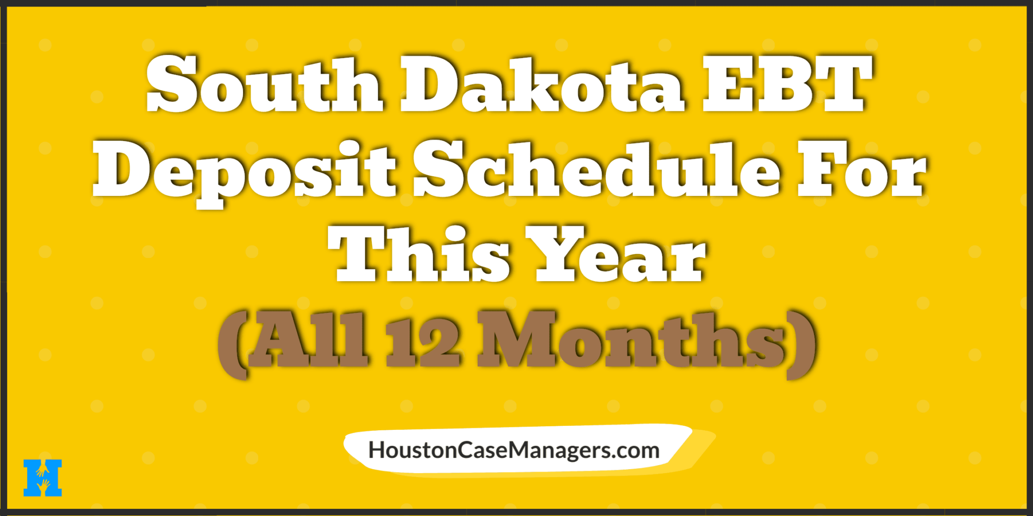 South Dakota EBT Deposit Schedule 2023